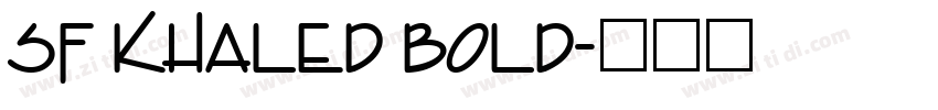 SF Khaled Bold字体转换